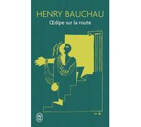 Œdipe sur la route - Henry Bauchau - J'ai Lu - Poche - Roman