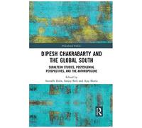 Dipesh Chakrabarty And The Global South