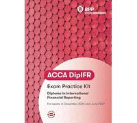 DipIFR Diploma in International Financial Reporting: Revision Kit