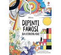 Dipinti famosi da colorare. Ediz. illustrata
