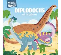 Diplodocus et le géant Mes petites histoires de dinos - Stéphane Frattini - Larousse - cartonné - Album jeunesse