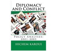 Diplomacy And Conflict: Policy Analyses: 2001-2003