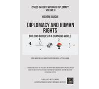 Diplomacy and Human Rights: Building Bridges in a Changing World