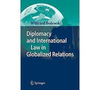 Diplomacy And International Law In Globalized Relations