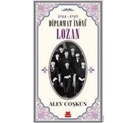 Diplomat İnönü - Lozan: 1922-1923