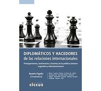 diplomaticos y hacedores de las relaciones internacionales