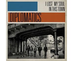 Diplomatics - I Lost My Soul in This Town