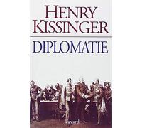 Diplomatie de Kissinger. Henry (1996) Relié