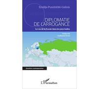 Emilija Pundziute-Gallois – Diplomatie de l'arrogance: Le cas de la Russie dans les pays baltes