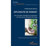 Diplomatie de robinet Une nouvelle stratégie de coopération sur l’eau douce du Bassin du Congo - Franklin Oniemba Mundala - L'harmattan - broché - Essai