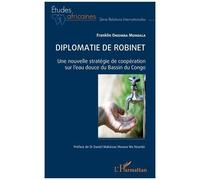 Diplomatie de robinet Une nouvelle stratégie de coopération sur l’eau douce du Bassin du Congo - Franklin Oniemba Mundala - L'harmattan - broché - Essai