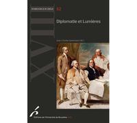 Diplomatie et Lumières - Jean-Charles Speeckaert - Universite De Bruxelles Eds - broché - Etude