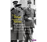 Diplomatie et outil militaire: 1871-2015