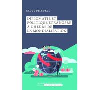Diplomatie et politique étrangère à l’heure de la mondialisation