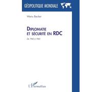 Diplomatie et sécurité en RDC de 1960 à 1965