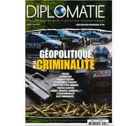 Diplomatie GD N°66 : Géopolitique de la criminalité - février / mars 2022 Février-mars 2022 - Collectif - Diplomatie - broché - Revue