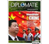 Diplomatie GD n°73 : Géopolitique de la Chine - Avril-Mai 2023