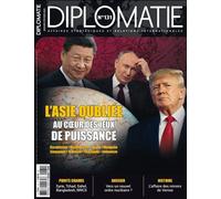 Diplomatie n°131 : L’Asie oubliée au coeur des jeux de puissance - Janvier-Février 2025 - Diplomatie - Diplomatie - broché - Revue