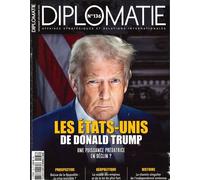 Diplomatie n°136 : Les Etats-Unis de Donald Trump - Novembre/Décembre 2025 Une puissance prédatrice en déclin ? - Diplomatie - Diplomatie - broché - Revue