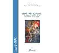 Radovan Gura, Gilles Rouet – Diplomatie plurielle : acteurs et enjeux – L'Harmattan