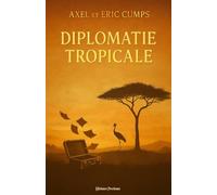 Diplomatie Tropicale