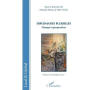 Diplomaties Plurielles - Champs Et Perspectives