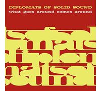 Diplomats of Solid S - What Goes Comes Around [Import]