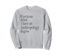 Diplôme d'anthropologie Tout Le Monde se détendre Sweatshirt