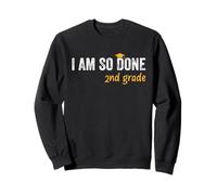 Diplômé de 2e année I Am So Done Funny Kids Graduation Sweatshirt