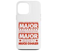 Diplôme des étudiants en Justice pénale et politiques publiques - Coque pour iPhone 13 Pro Max