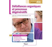 Diplôme d'Etat infirmier - UE 2.7 Défaillances organiques et processus dégénératifs: Semestre 4