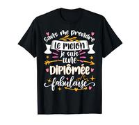 Diplômée Fabuleuse Femme Félicitations l'obtention Diplôme T-Shirt