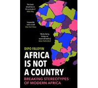 Dipo Faloyin Africa Is Not A Country (Poche)
