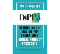 DiPPa: Rethinking the Way We Buy Things with Digital Product Passports