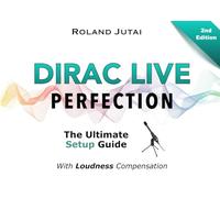 Dirac Live Perfection: Loudness Compensation Comes to Dirac Live
