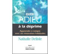 Dire adieu à la déprime