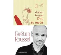 Dire au revoir – Nouvelles – Flammarion