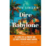 Dire Babylone - Safiya Sinclair - Buchet-Chastel - broché - Roman