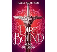 Dire Bound. Alma de lobo – Los Lobos de la Ruina 1 – Berkley