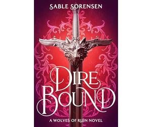 Dire Bound: The hottest enemies to lovers fantasy romance of 2025 and SUNDAY TIMES bestseller