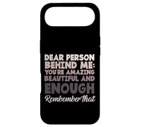 Dire de Motivation « Dear Person Behind Me You are Enough » Coque pour iPhone Air