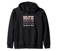 Dire de Motivation « Dear Person Behind Me You are Enough » Sweat à Capuche