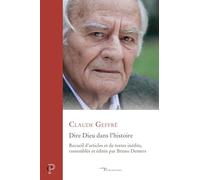 Dire Dieu Dans L'histoire - Recueil D?Articles Et De Textes Inédits