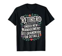 Dire drôle à la Retraite sous Une Nouvelle Gestion avec des Petits-Enfants T-Shirt