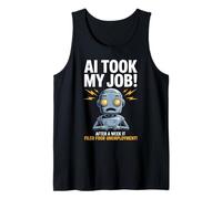 Dire drôle AI Took My Job Robot Filed Unemployment Life Débardeur