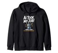 Dire drôle AI Took My Job Robot Filed Unemployment Life Sweat à Capuche