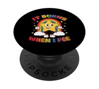 Dire Drôle ça Brûle Quand Je Fais Pipi! Sarcastique, PopSockets PopGrip Adhésif
