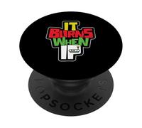 Dire Drôle "ça Brûle Quand Je Fais Pipi"! Sarcastique, PopSockets PopGrip Adhésif