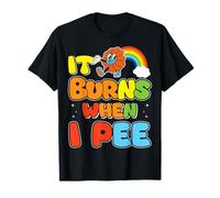 Dire Drôle "ça Brûle Quand Je Fais Pipi"! Sarcastique, T-Shirt