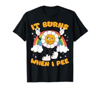 Dire Drôle "ça Brûle Quand Je Fais Pipi"! Sarcastique, T-Shirt